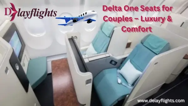 Delta One Seats for Couples